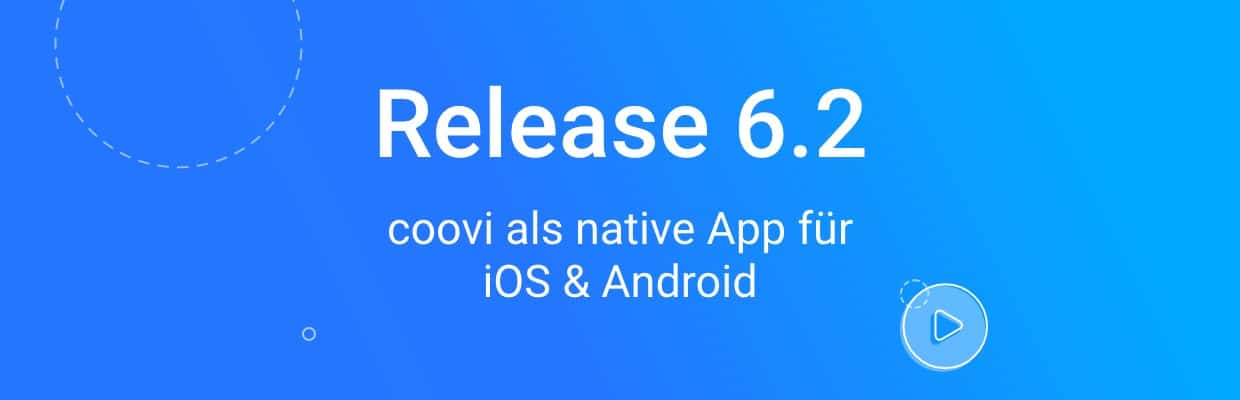 Release 6.2: coovi als native App für iOS & Android