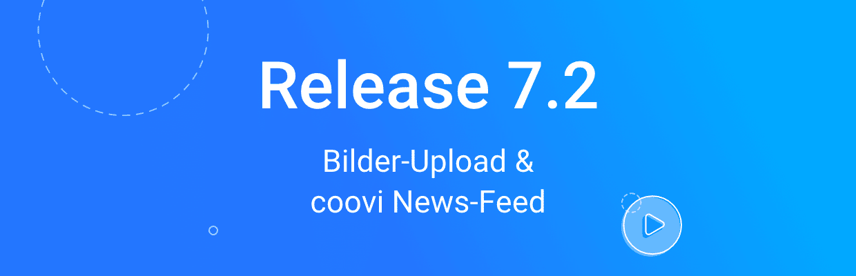 Release 7.2: Bilder-Upload & News-Feed